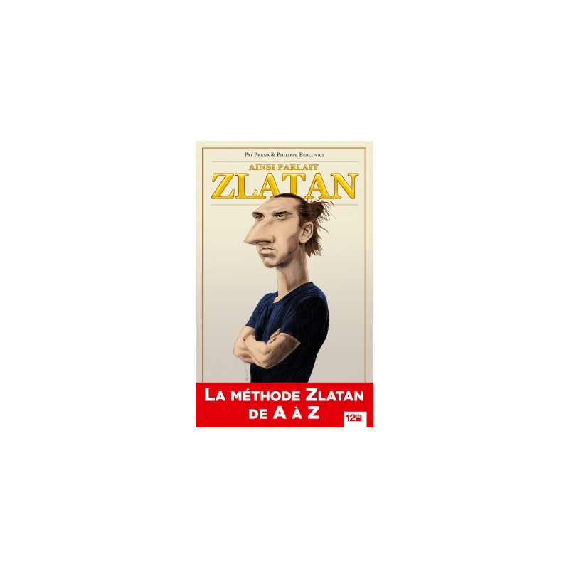 Ainsi parlait Zlatan