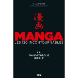 Manga, les 120 incontournables