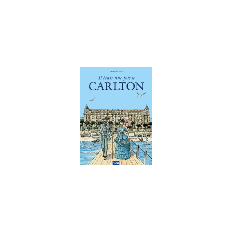 Il était une fois le Carlton
