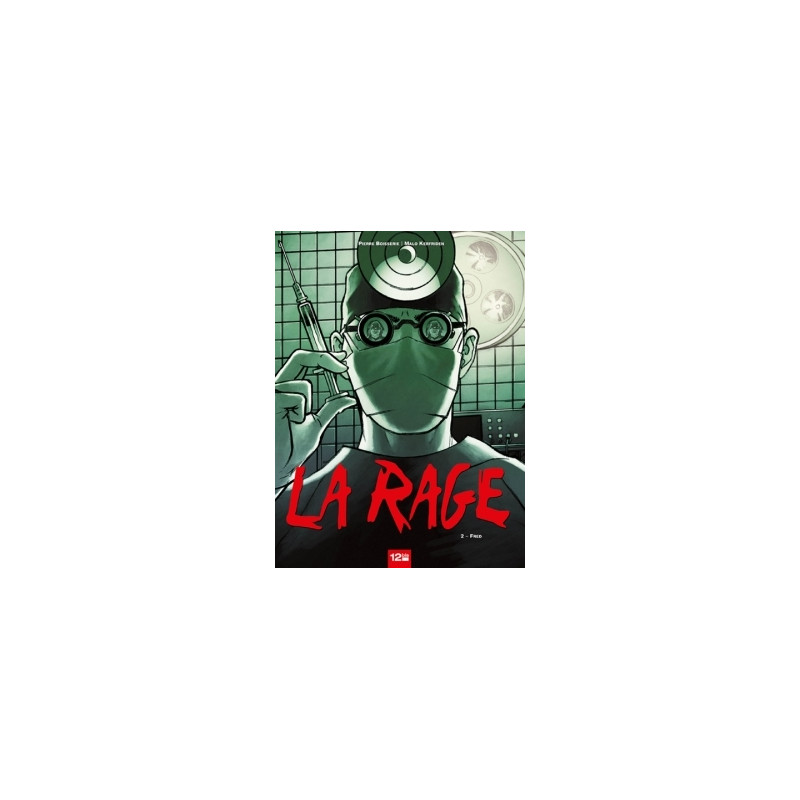 La Rage - Tome 02