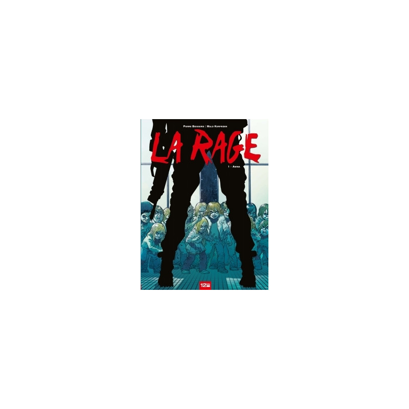 La Rage - Tome 01