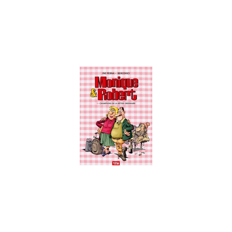 Monique & Robert - Tome 01