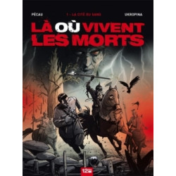 Là ou vivent les morts -...