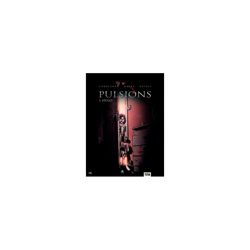 Pulsions - Tome 01
