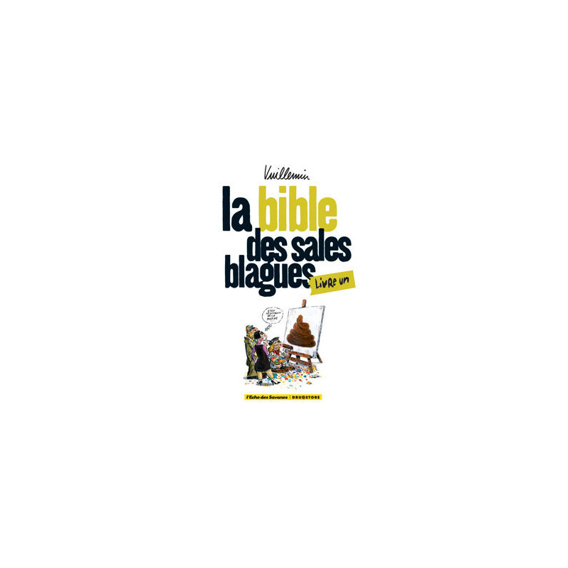 La bible des sales blagues - Tome 01