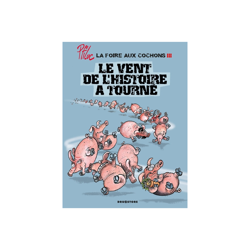La foire aux cochons - Tome 03