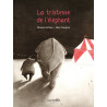 La tristesse de l'éléphant