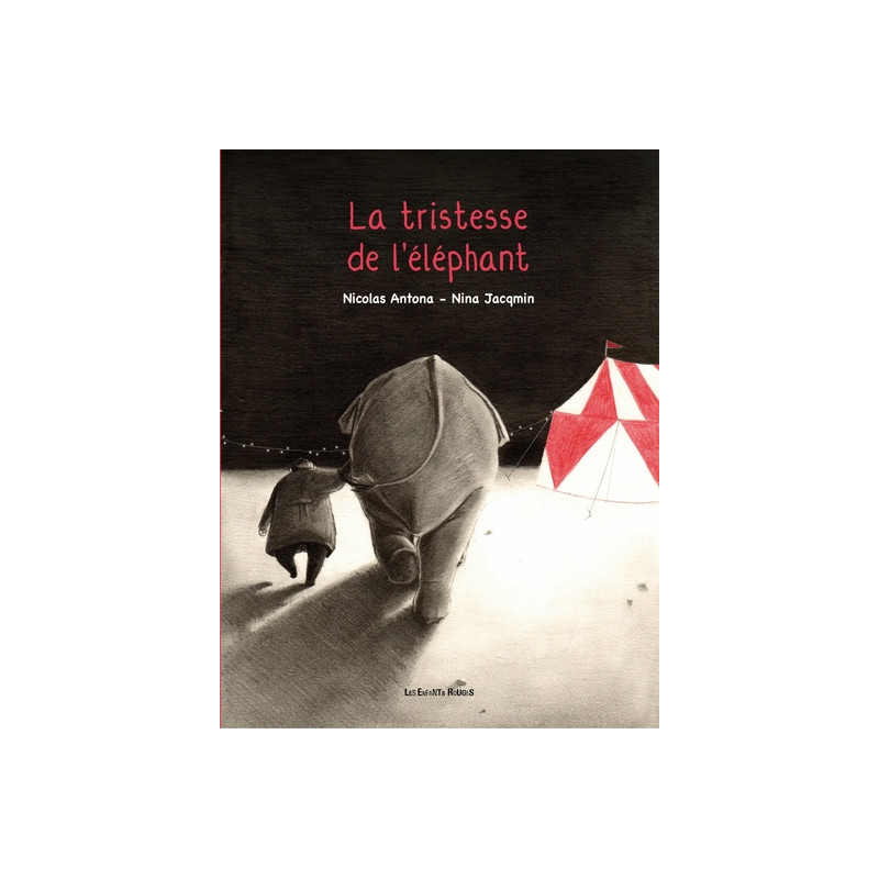 LA TRISTESSE DE L'ELEPHANT