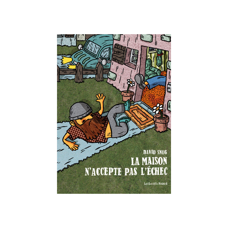 La maison n'accepte pas l'échec