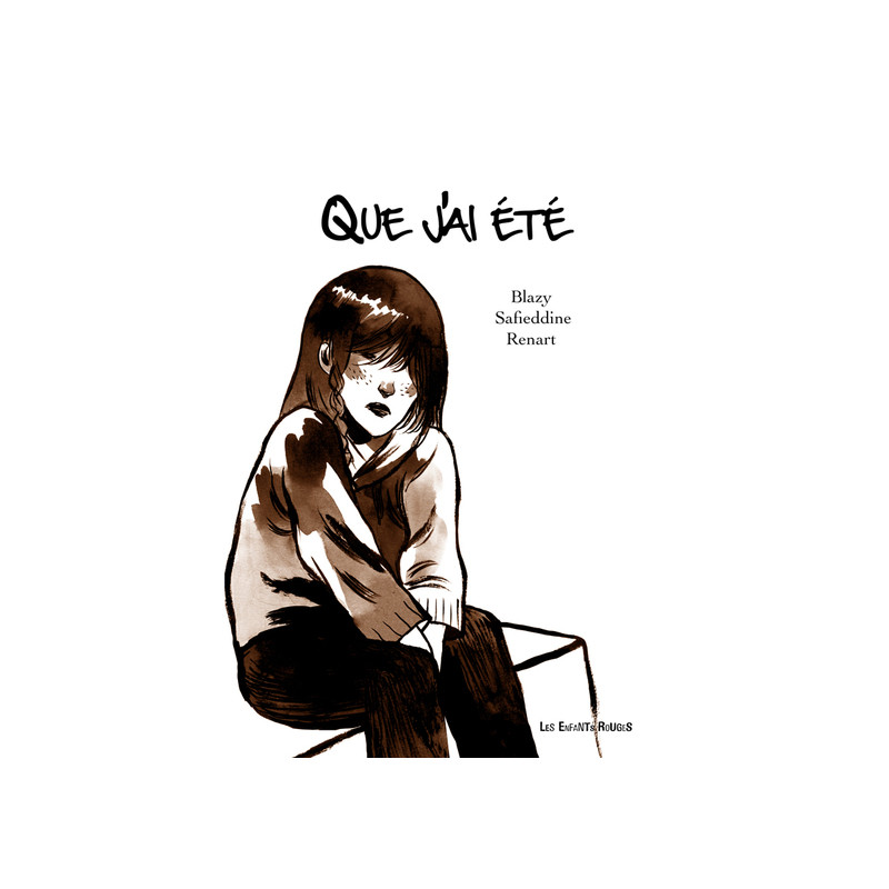 QUE J'AI ETE