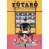FUTARÔ, JOURNAL D'UN RÉFORMÉ VOL.1