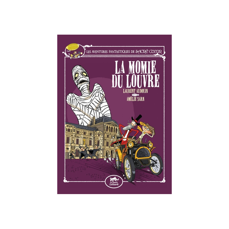 LES AVENTURES FANTASTIQUES DE SACRÉ-COEUR (VOL.3) : LA MOMIE DU LOUVRE