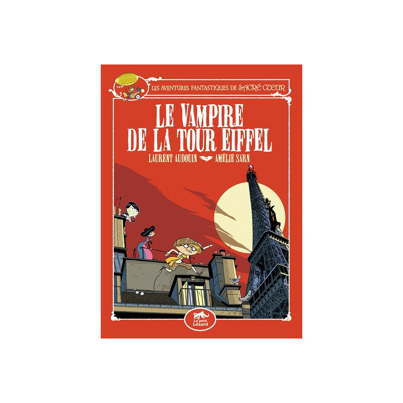 LES AVENTURES FANTASTIQUES DE SACRÉ-COEUR (VOL.2) : LE VAMPIRE DE LA TOUR EIFFEL (VOL.2)