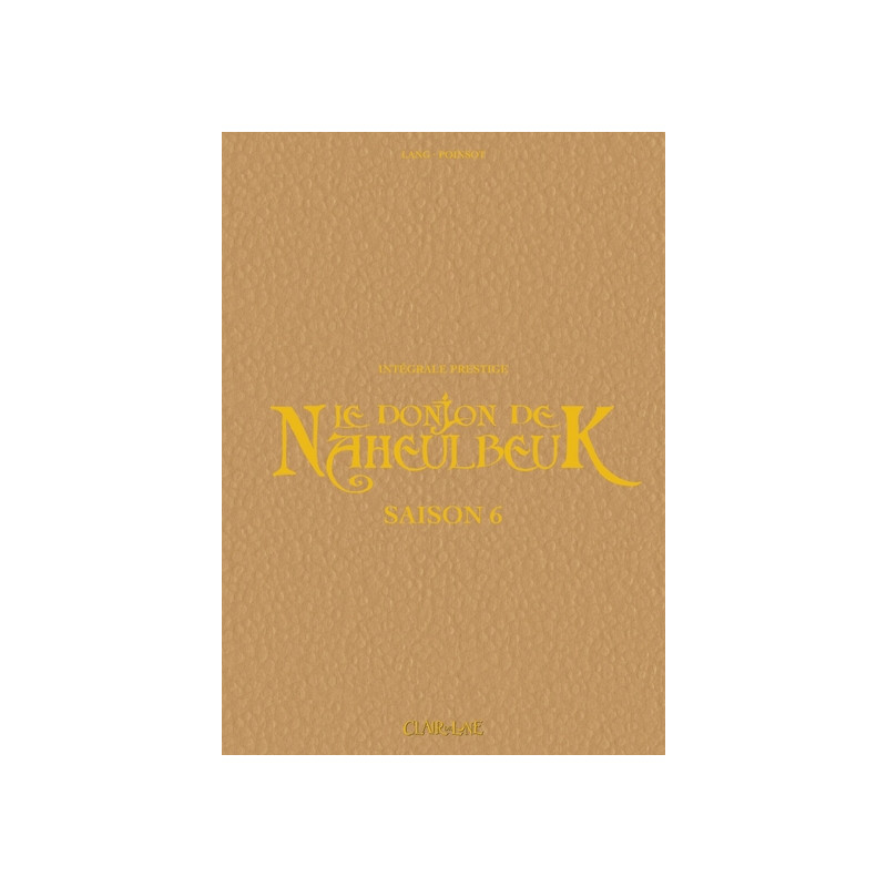 Le Donjon de Naheulbeuk - Saison 6 - Prestige