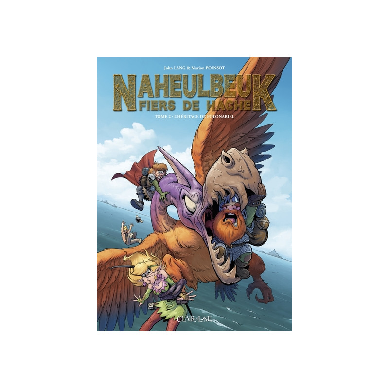 Naheulbeuk fiers de hache - Tome 2 -L'héritage de Folonariel