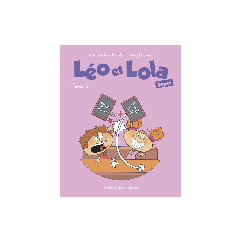 Léo et Lola Super TOME 05