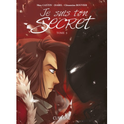 Je suis Ton secret Tome 3