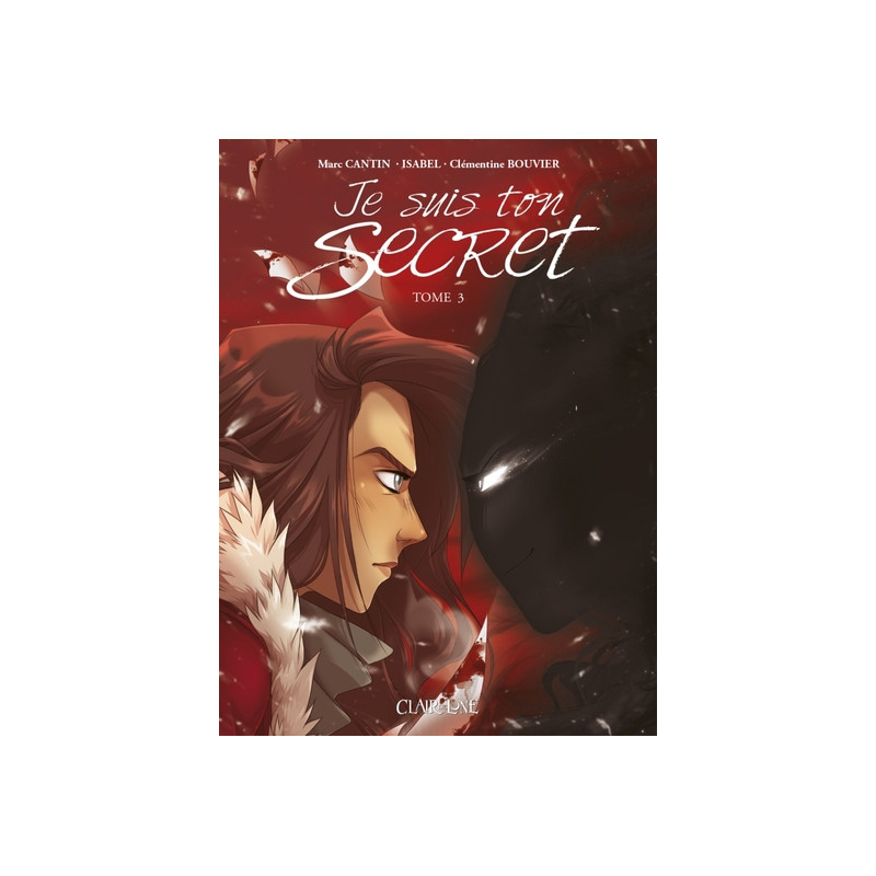 Je suis Ton secret Tome 3