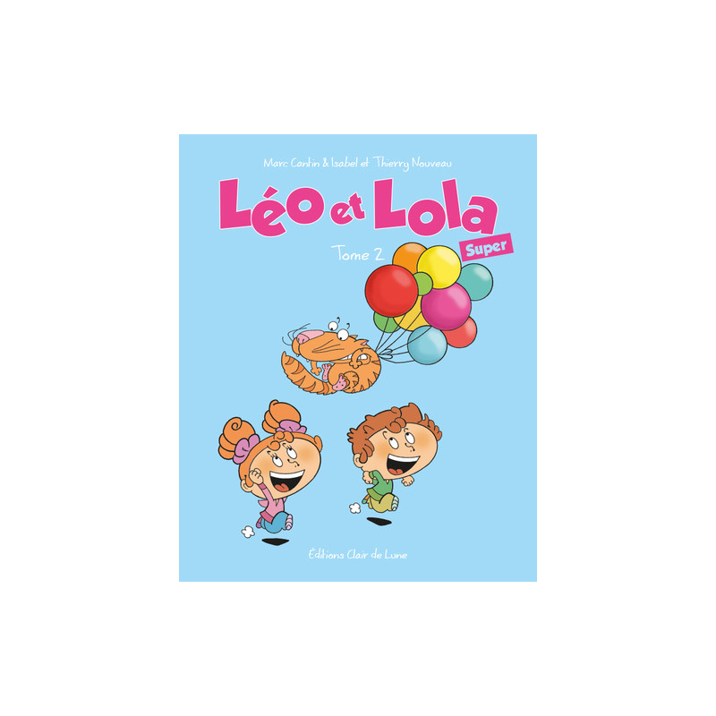 Léo et Lola super Tome 02