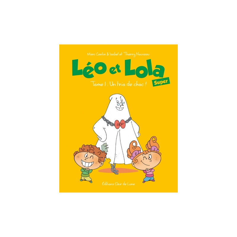 Léo et Lola super Tome 01