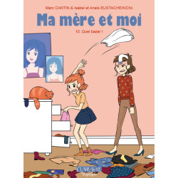 Ma mère et moi T10 - Quel...