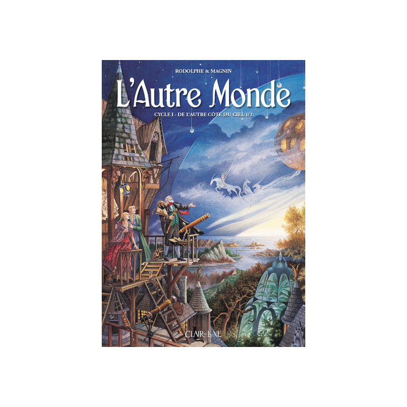 L’autre monde - cycle 1 T1 - De l'autre côte du ciel 1/2