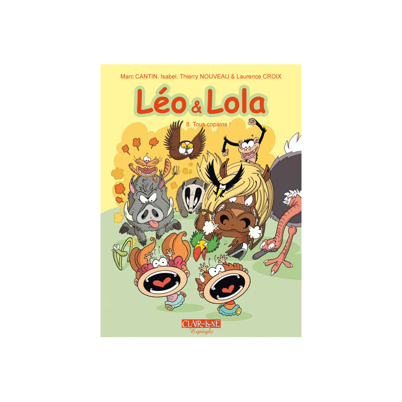 Leo & Lola T08 - Tous copains !