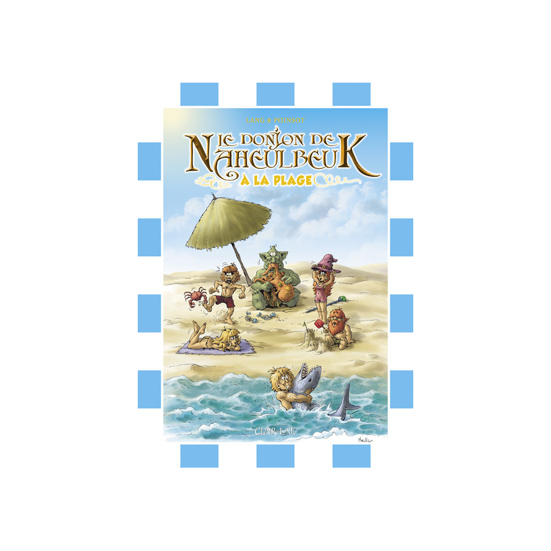 Le donjon de Naheulbeuk à la plage