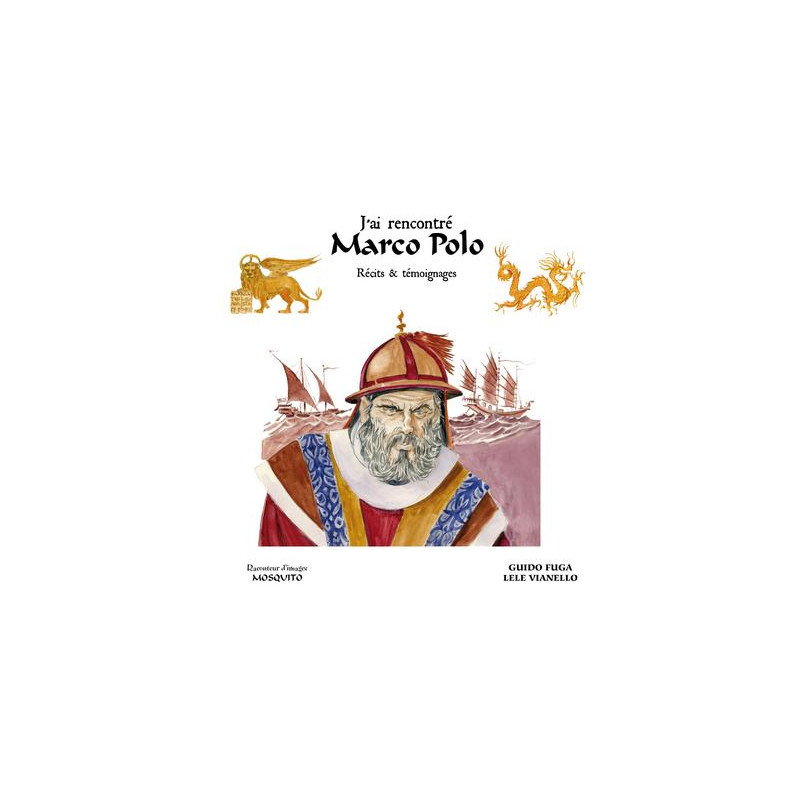 J'ai rencontré Marco Polo