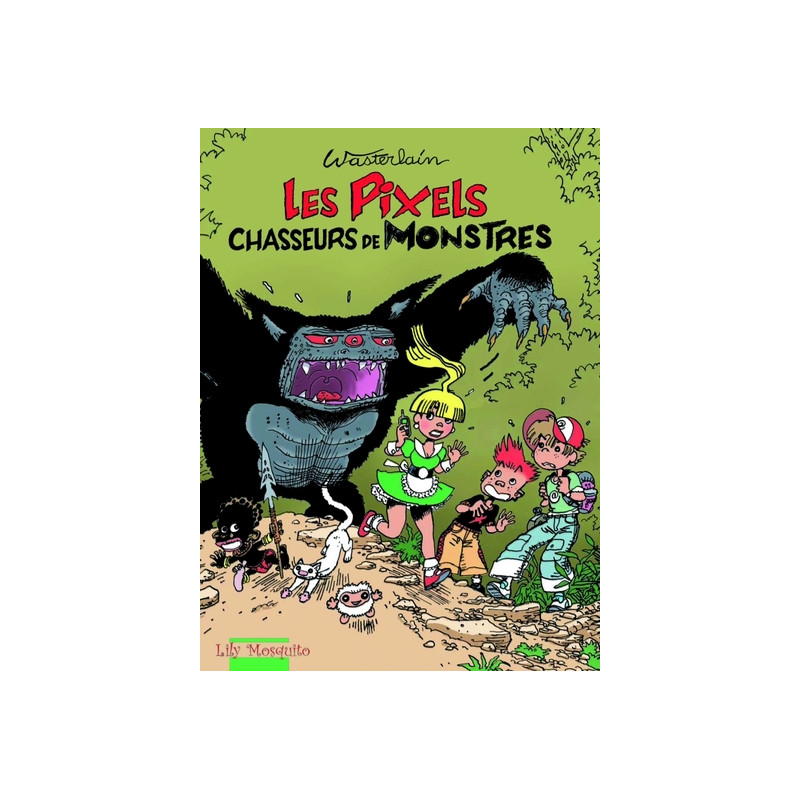 Les Pixels - Tome 1 - Les Pixels, chasseurs de monstres