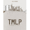 TMLP - Ta mère la pute
