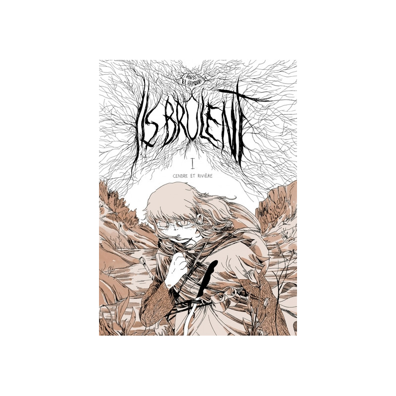 Ils brûlent - Cendre et rivière