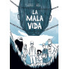 La mala vida