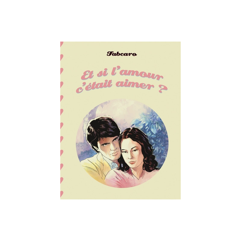Et si l'amour c'était aimer ?