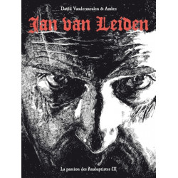 La passion des anabaptistes...