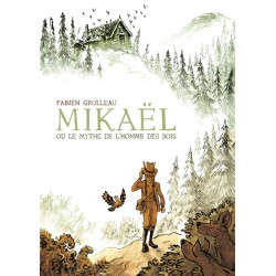 Mikael, ou le mythe de...
