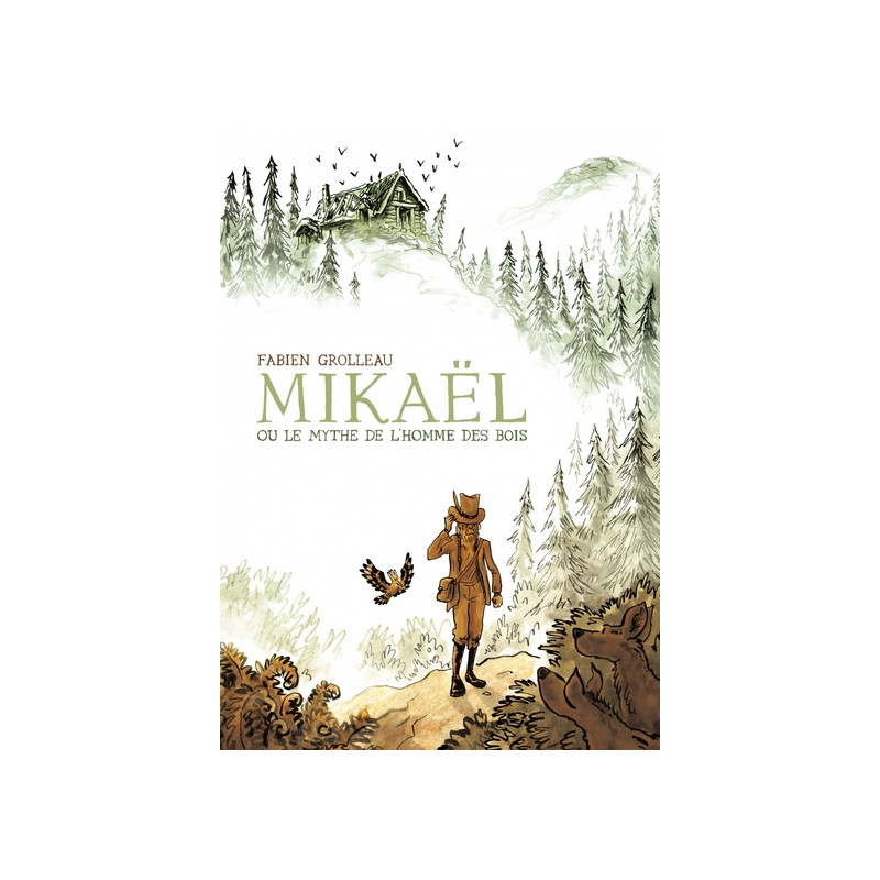 Mikael, ou le mythe de l'homme des bois