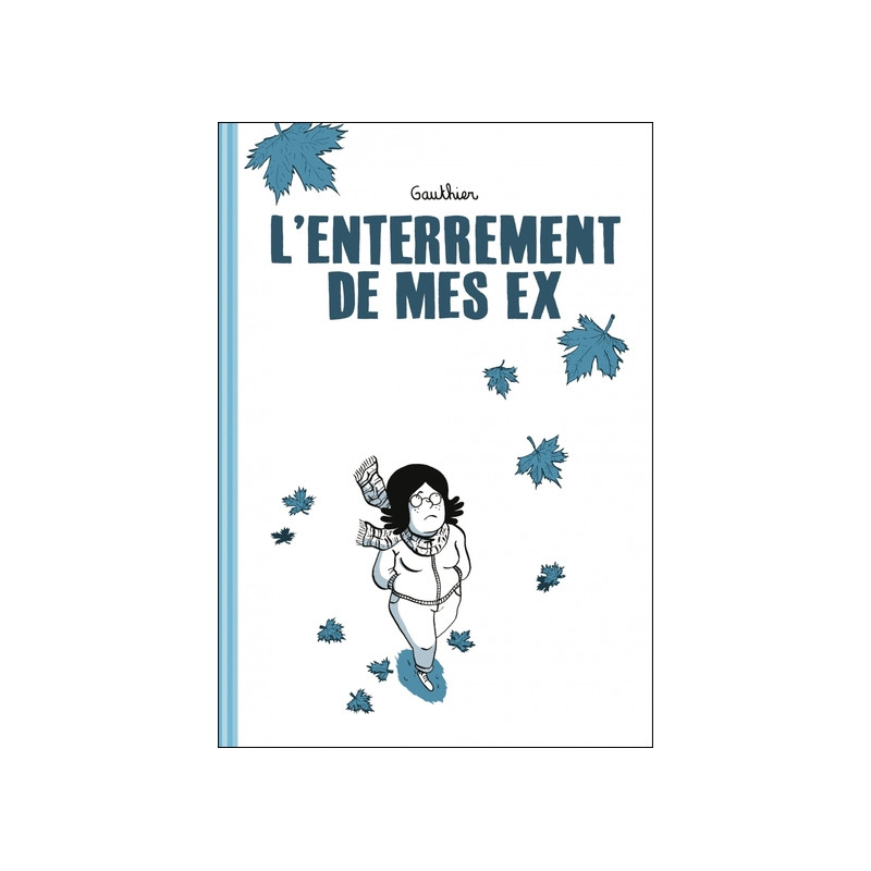 L'enterrement de mes ex