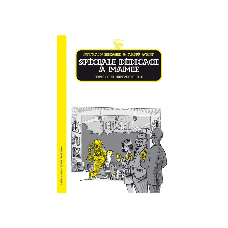 Spéciale dédicace à mamie - Trilogie urbaine - tome 3
