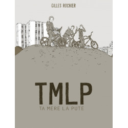 TMLP - Ta mère la pute