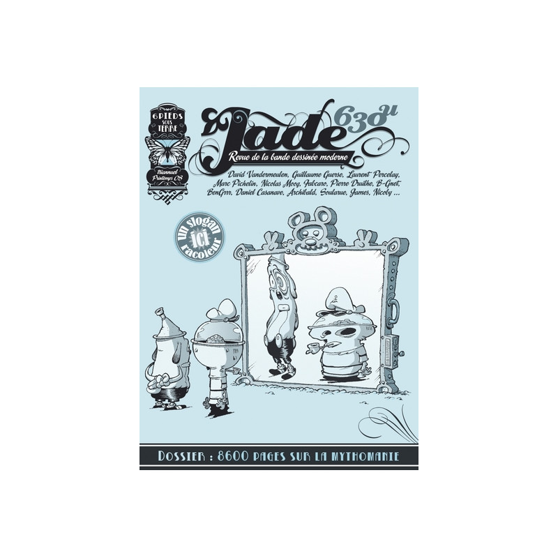Jade 630U - 8600 pages sur la mythomanie