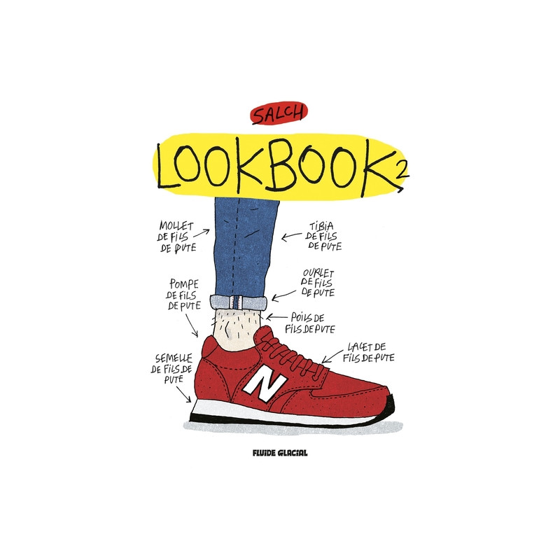 Lookbook - Tome 02 - saison de fils de pute 2016/2017