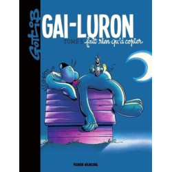 Gai-Luron - Tome 05 - Fait...
