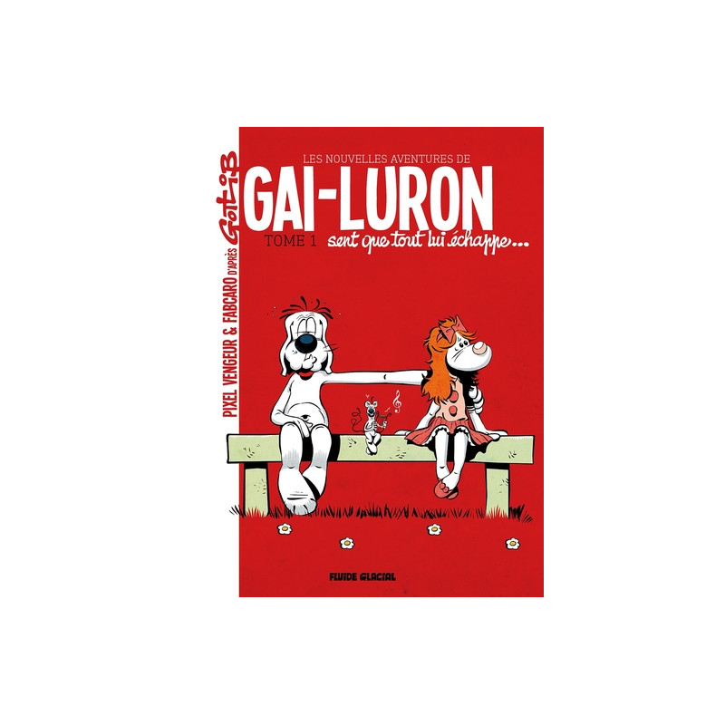 Gai-Luron - Les Nouvelles Aventures - Tome 01