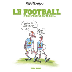 Le Football n'est plus ce...