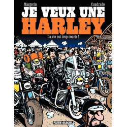 Je veux une Harley - Tome...