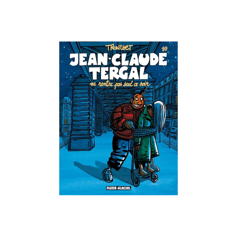 Jean-Claude Tergal - Tome 10 - Ne rentre pas seul ce soir