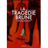La Tragédie brune