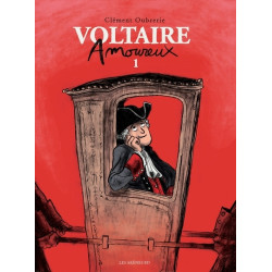 Voltaire amoureux - tome 1