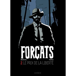 Forçats tome 2 : Le Prix de...